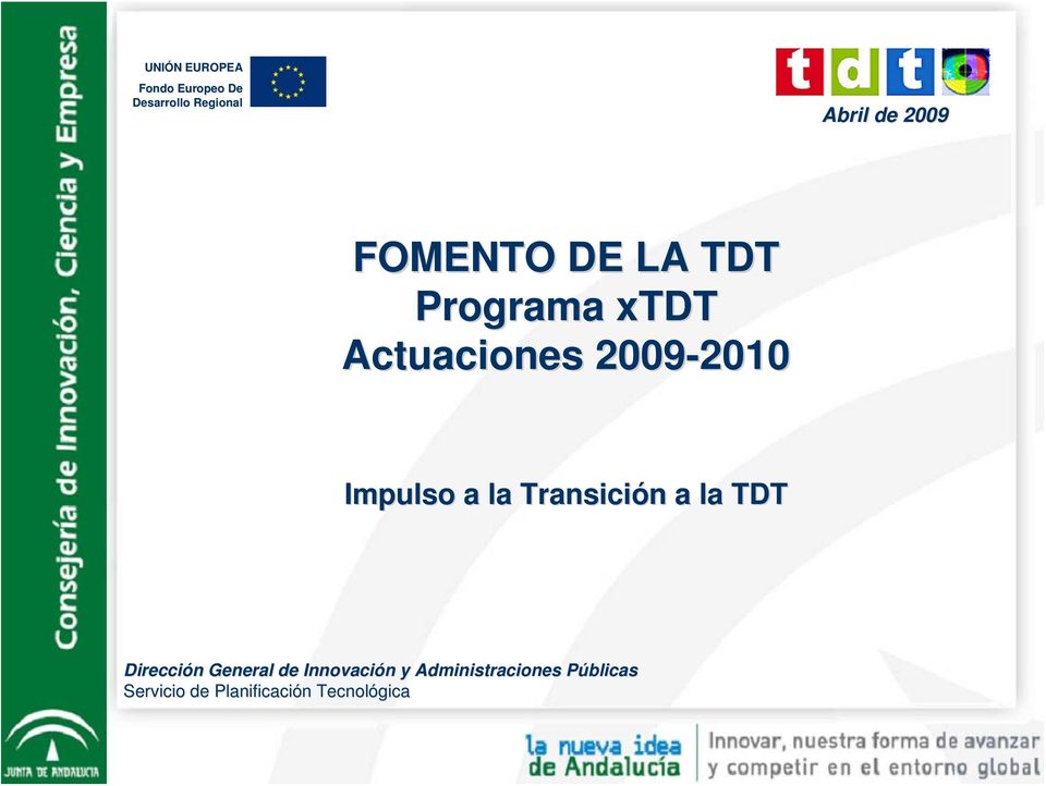Impulso a la Transición a la TDT Dirección General de