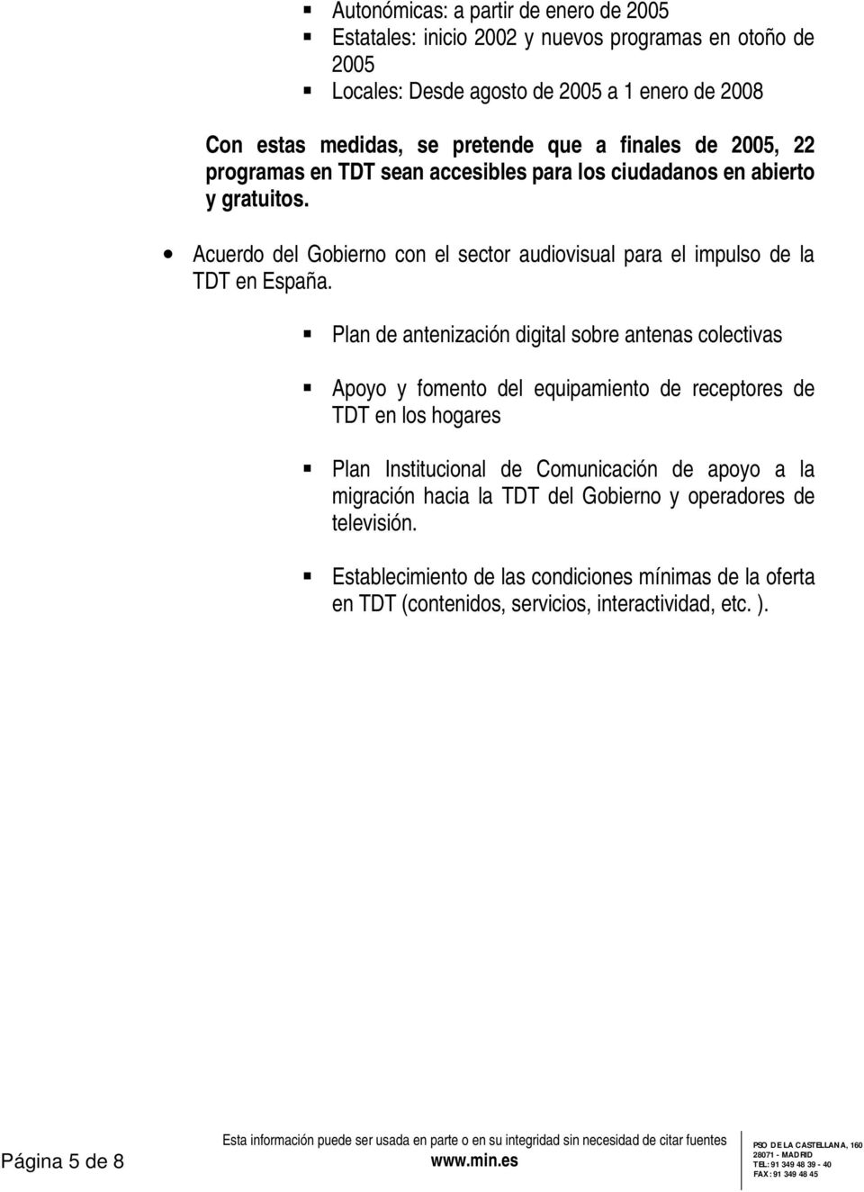 Acuerdo del Gobierno con el sector audiovisual para el impulso de la TDT en España.