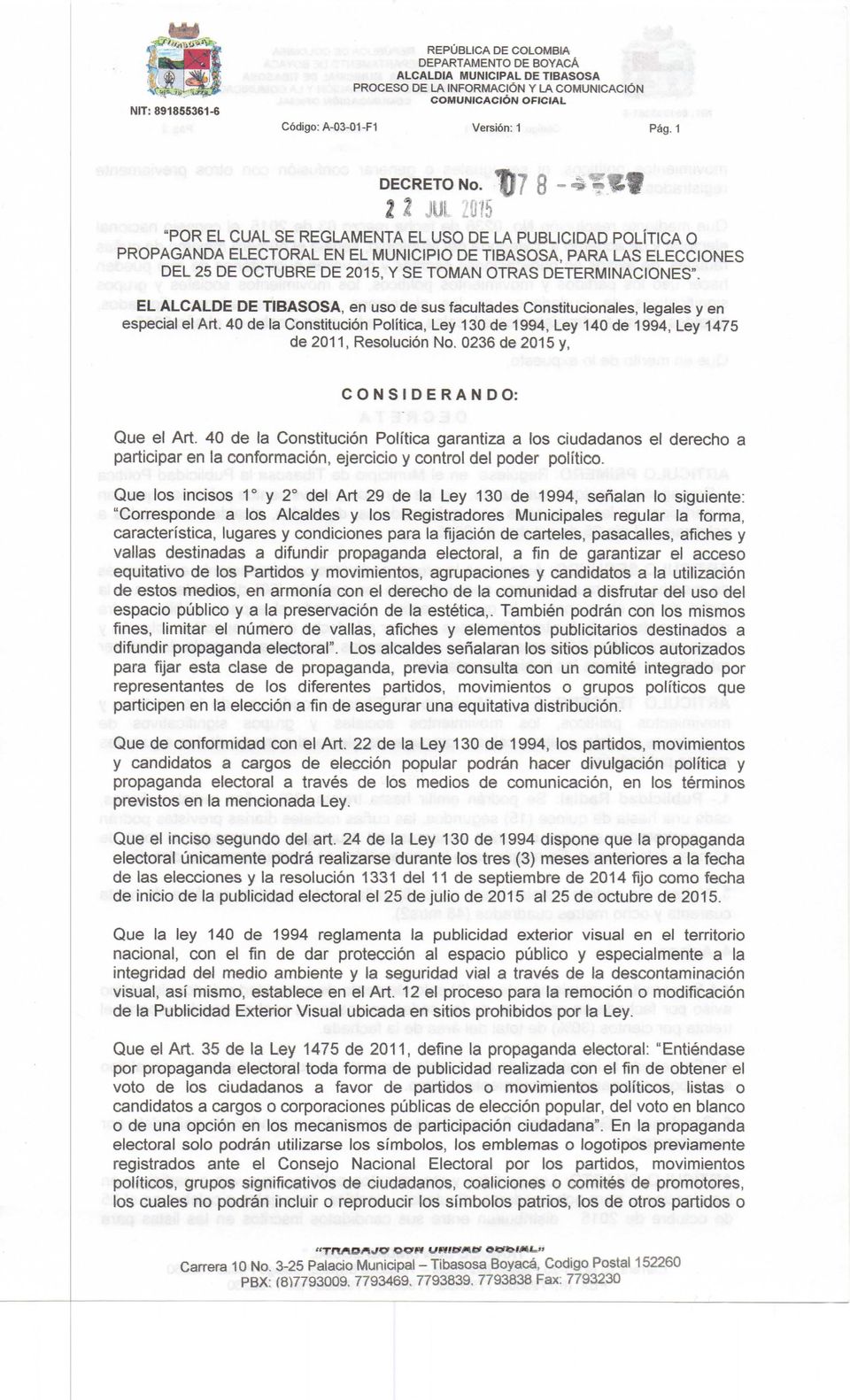 DETERMINACIONES". EL ALCALDE DE TIBASOSA, en uso de sus facultades Constitucionales, legales y en especial el Art.