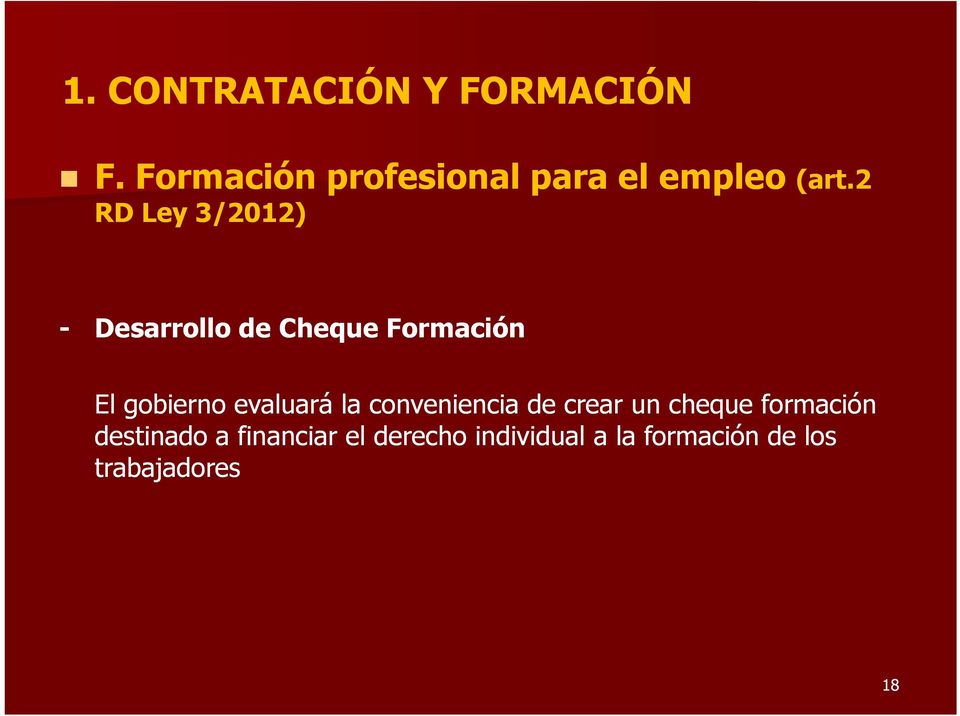 2 RD Ley 3/2012) - Desarrollo de Cheque Formación El gobierno
