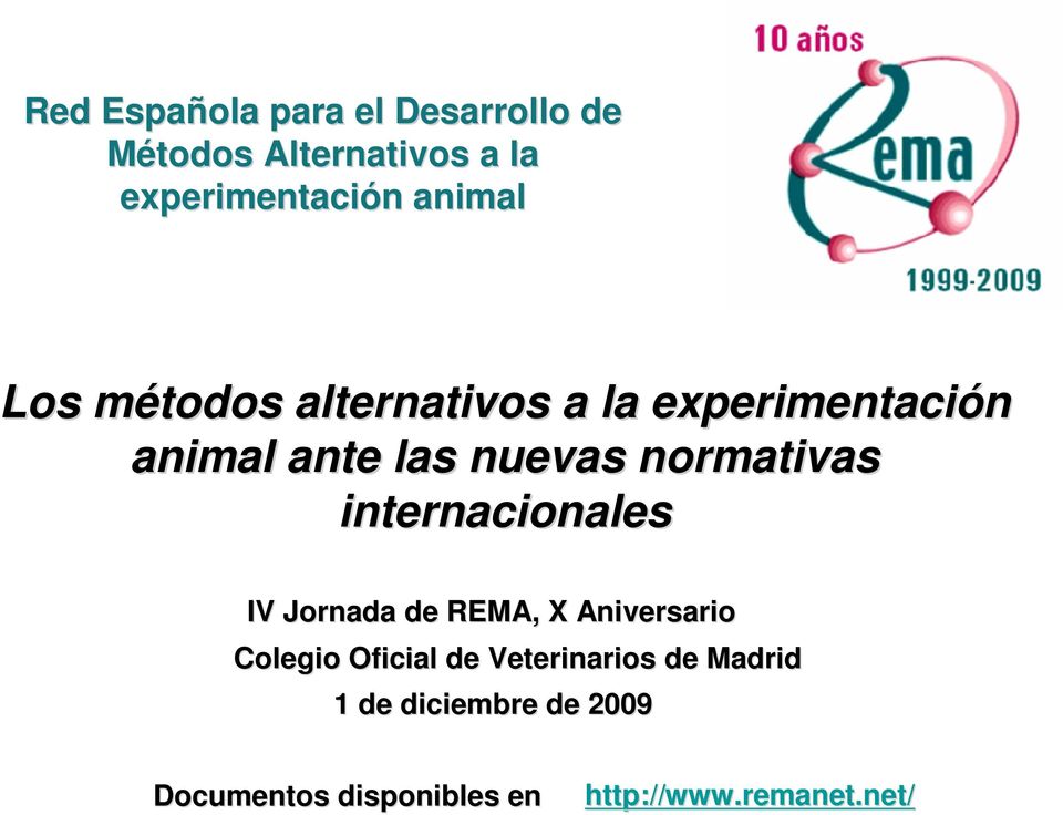 normativas internacionales IV Jornada de REMA, X Aniversario Colegio Oficial de