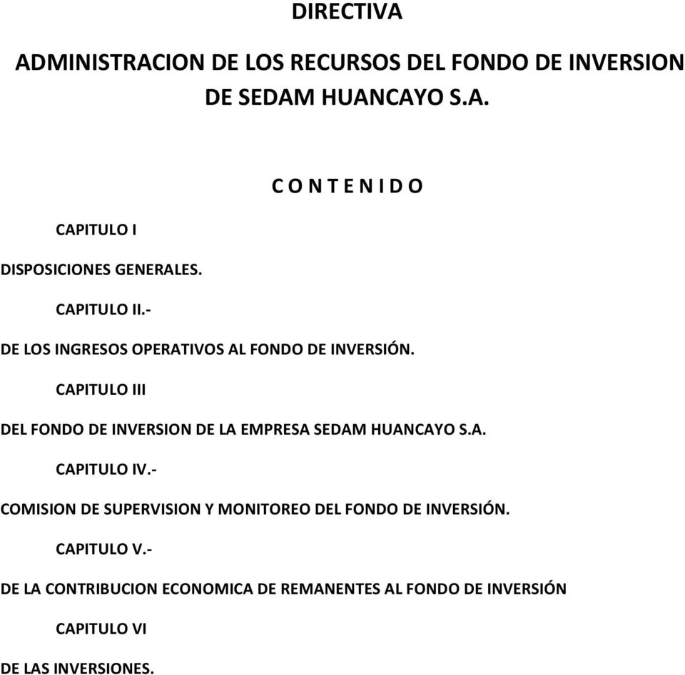 CAPITULO III DEL FONDO DE INVERSION DE LA EMPRESA SEDAM HUANCAYO S.A. CAPITULO IV.