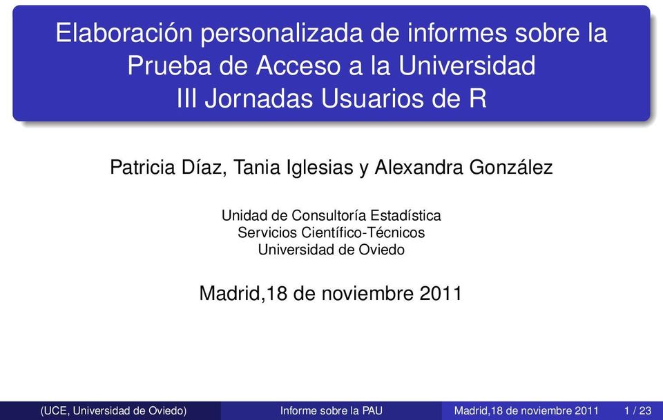 Consultoría Estadística Servicios Científico-Técnicos Universidad de Oviedo Madrid,18 de