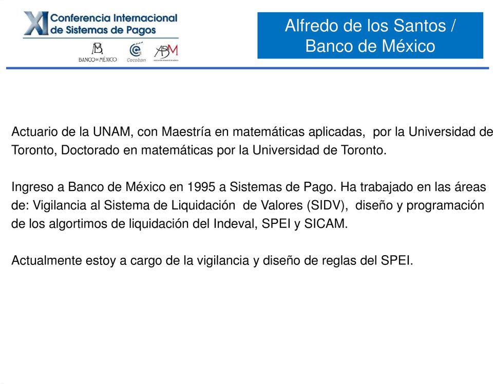 Ingreso a Banco de México en 1995 a Sistemas de Pago.