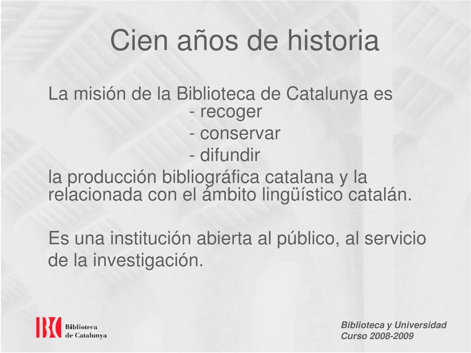 catalana y la relacionada con el ámbito lingüístico catalán.
