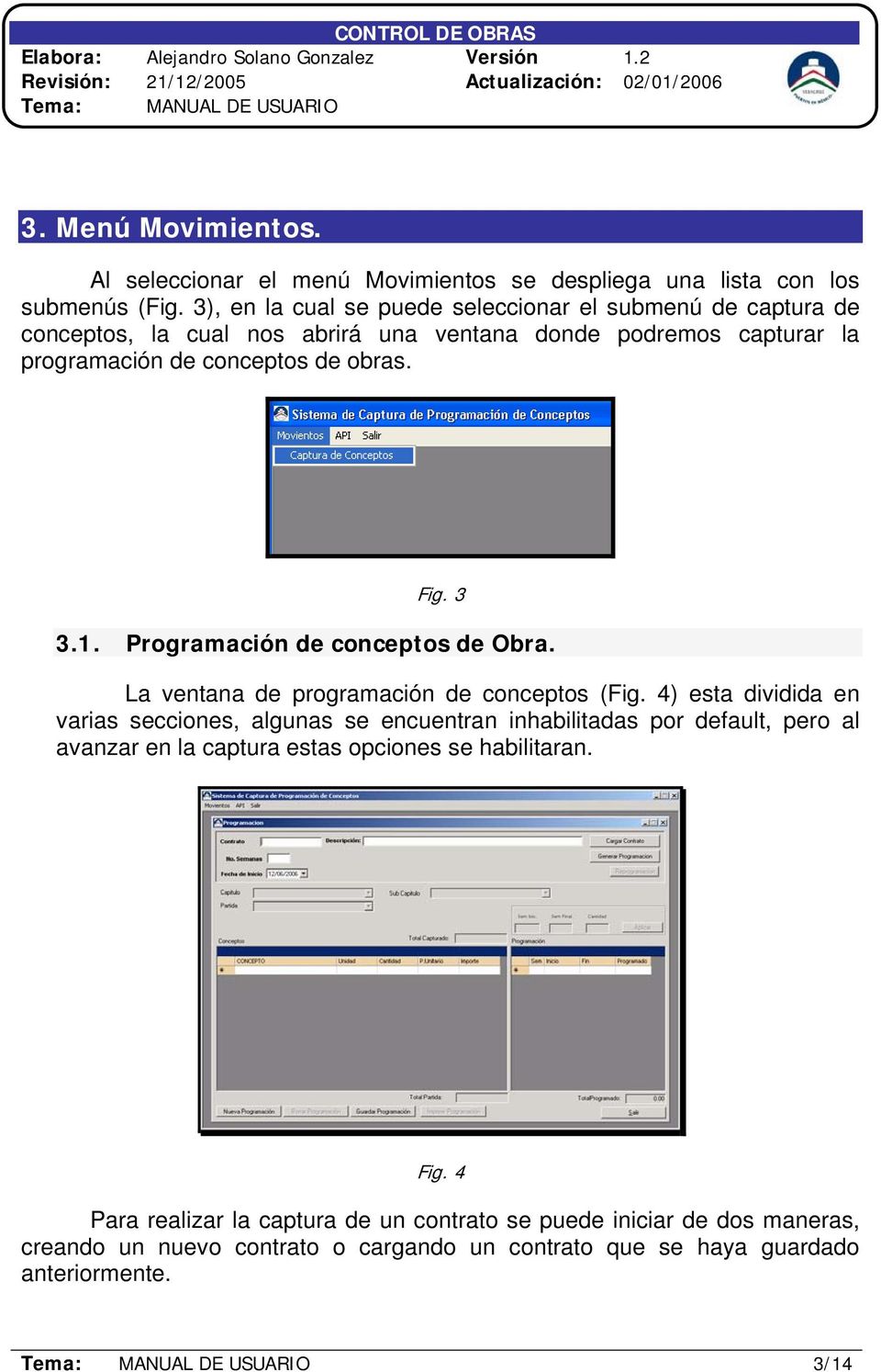 3 3.1. Programación de conceptos de Obra. La ventana de programación de conceptos (Fig.
