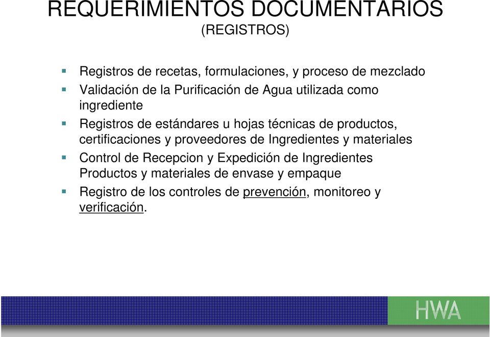 productos, certificaciones y proveedores de Ingredientes y materiales Control de Recepcion y Expedición de