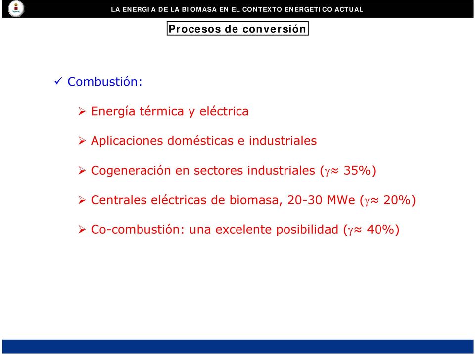 en sectores industriales (γ 35%) Centrales eléctricas de
