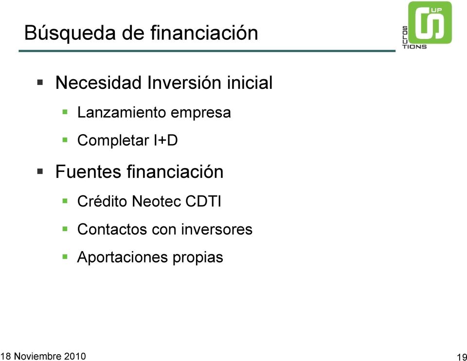 Fuentes financiación Crédito Neotec CDTI