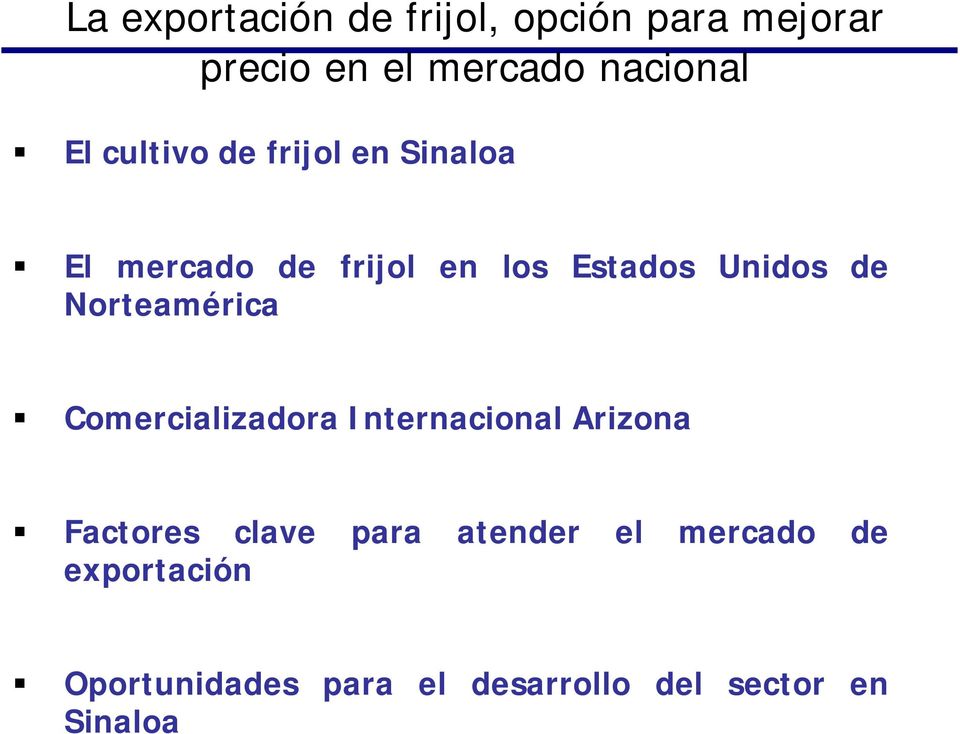 Norteamérica Comercializadora Internacional Arizona Factores clave para