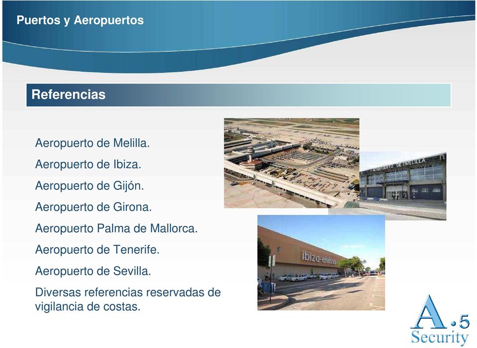 Aeropuerto Palma de Mallorca. Aeropuerto de Tenerife.