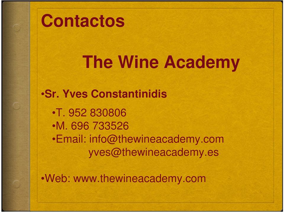 696 733526 Email: info@thewineacademy.