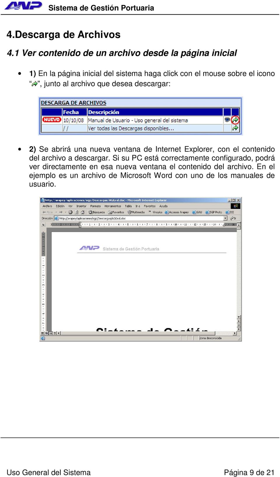 junto al archivo que desea descargar: 2) Se abrirá una nueva ventana de Internet Explorer, con el contenido del archivo a
