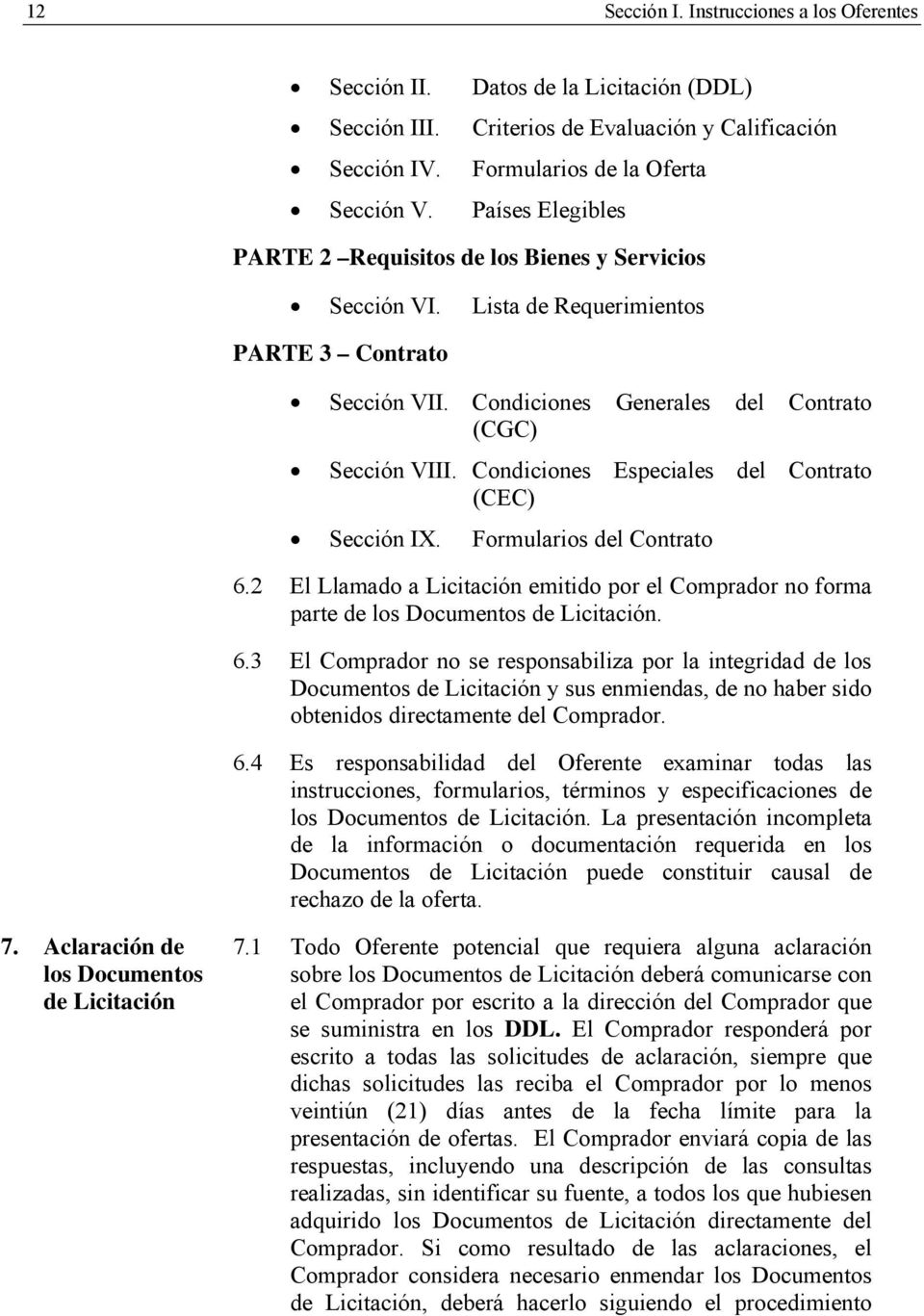 Condiciones Especiales del Contrato (CEC) Sección IX. Formularios del Contrato 6.
