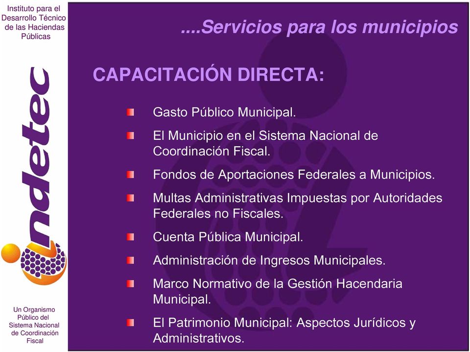 Multas Administrativas Impuestas por Autoridades Federales no es. Cuenta Pública Municipal.