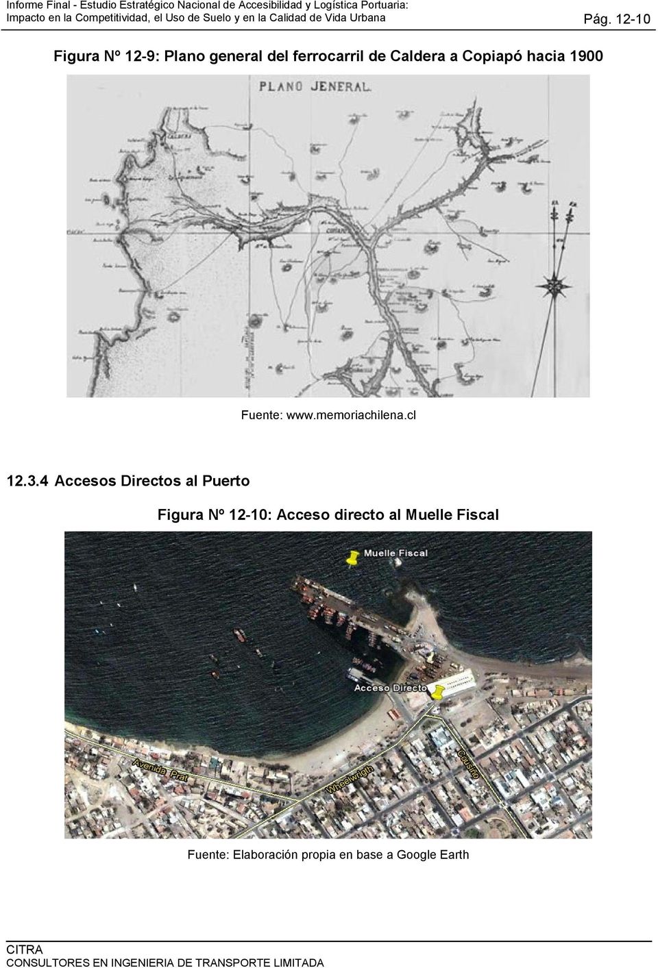 3.4 Accesos Directos al Puerto Figura Nº 12-10: Acceso directo