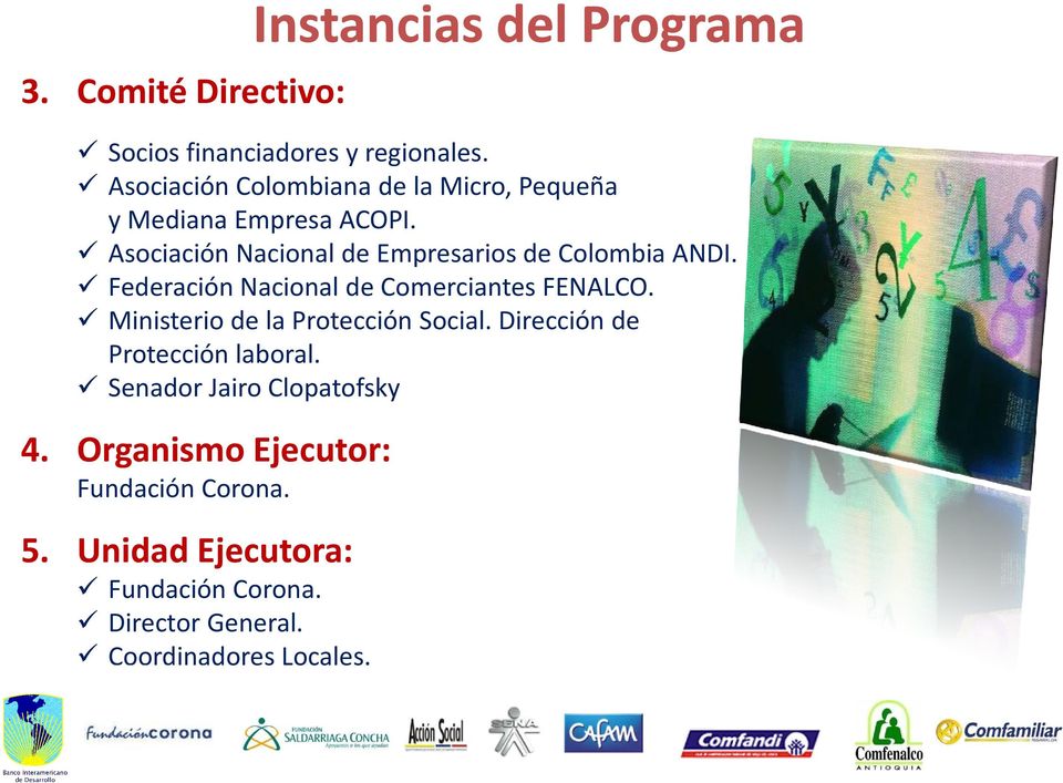 Asociación Nacional de Empresarios de Colombia ANDI. Federación Nacional de Comerciantes FENALCO.
