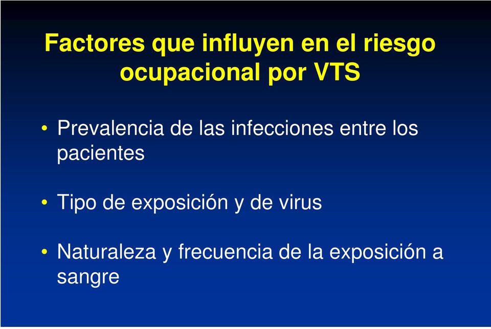 los pacientes Tipo de exposición y de virus