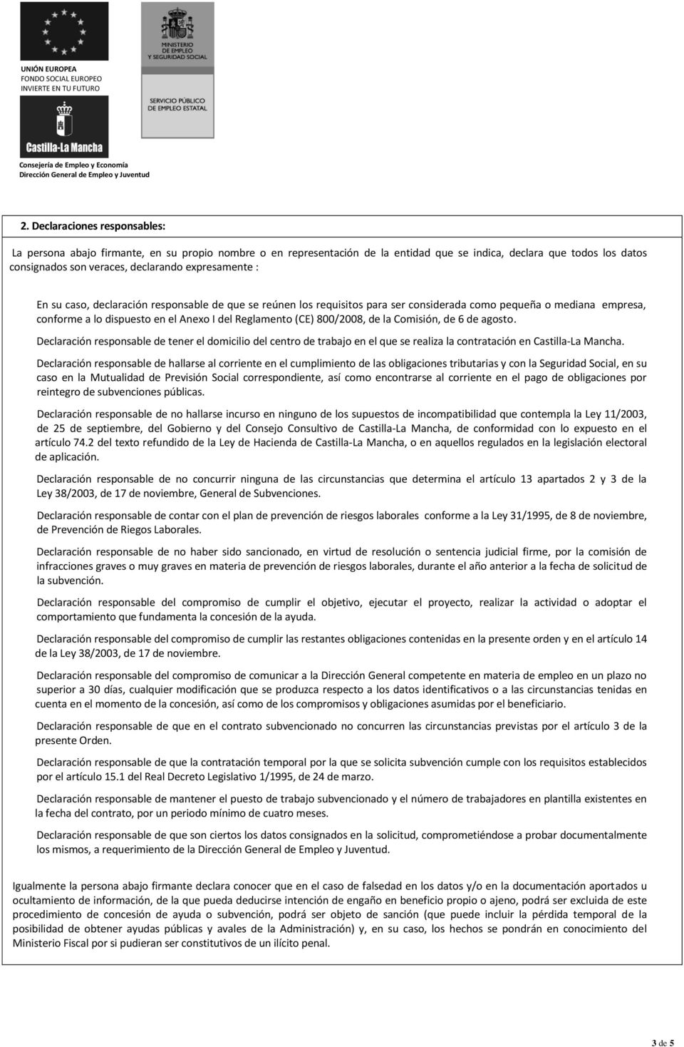 800/2008, de la Comisión, de 6 de agosto. Declaración responsable de tener el domicilio del centro de trabajo en el que se realiza la contratación en Castilla-La Mancha.