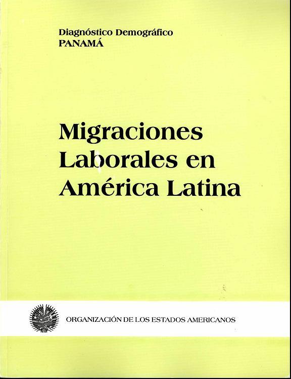 1985-1995 La OEA fue pionera desarrollando los Estudios Demográficos y Jurídicos de la Migración Internacional Perfiles migratorios: