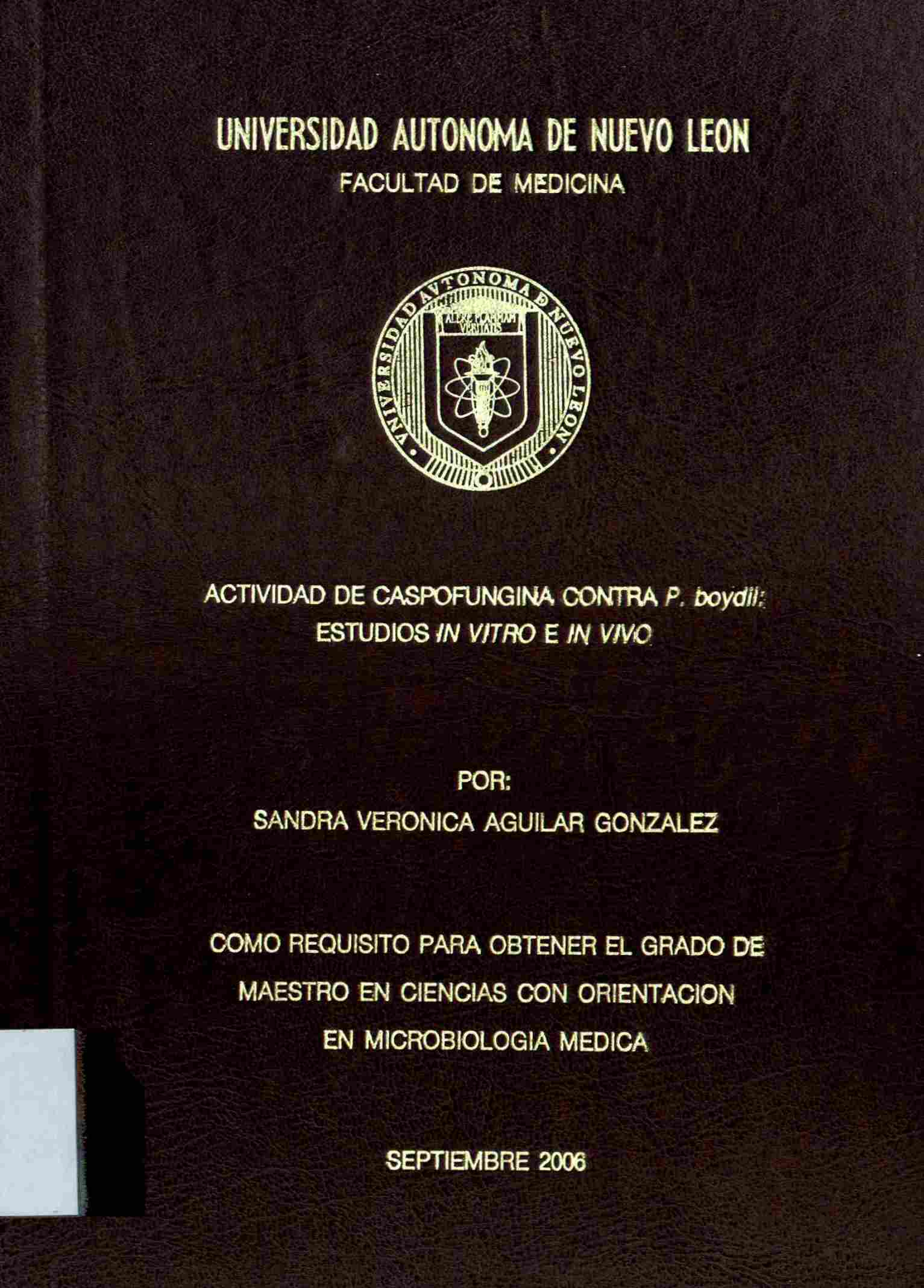 UNIVERSIDAD AUTONOMA DE NUEVO LEON FACULTAD DE MEDICINA ACTIVIDAD DE CASPOFUNGINA CONTRA P.