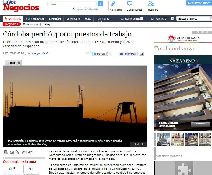 En 4T 2012 y 1T 2013, hay sectores que redujeron empleos Construcción. En 2012, en el sector se perdieron 4.000 puestos de trabajo. Córdoba, la que más redujo empleos. Metalurgia y gráfica.
