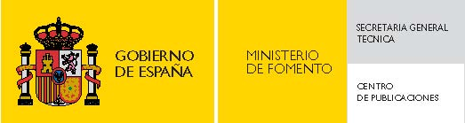 Centro virtual de publicaciones del Ministerio de Fomento: www.fomento.gob.es Catálogo de publicaciones de la Administración General del Estado: http://publicacionesoficiales.boe.