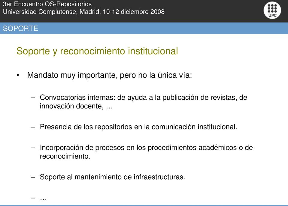 Presencia de los repositorios en la comunicación institucional.