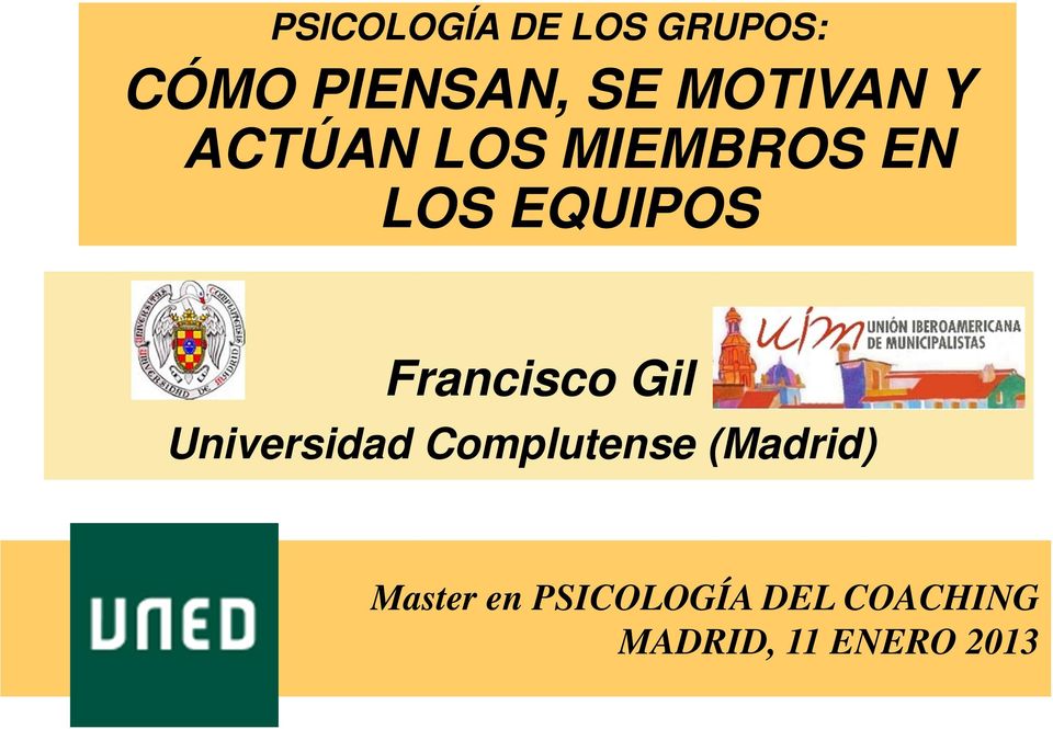 Francisco Gil Universidad Complutense (Madrid)