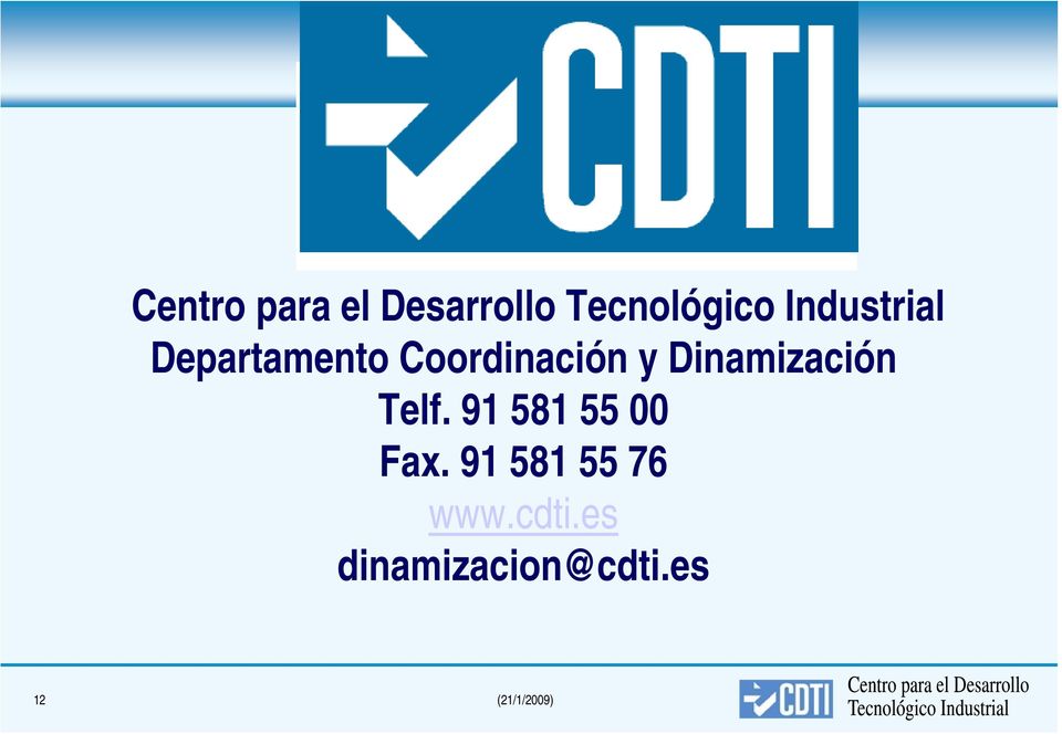 Dinamización Telf. 91 581 55 00 Fax.
