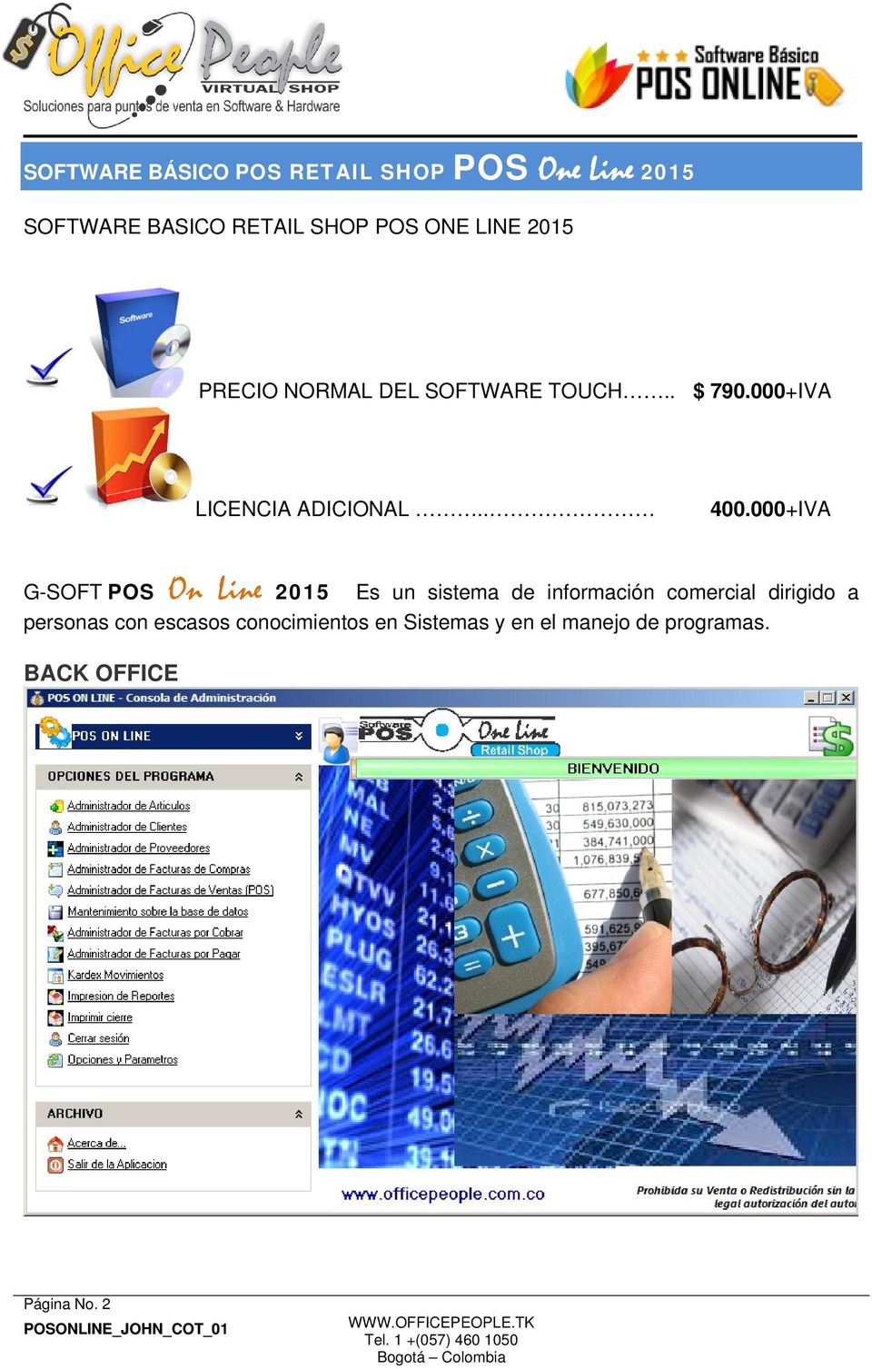 000+IVA G-SOFT POS On Line 2015 Es un sistema de información comercial dirigido a