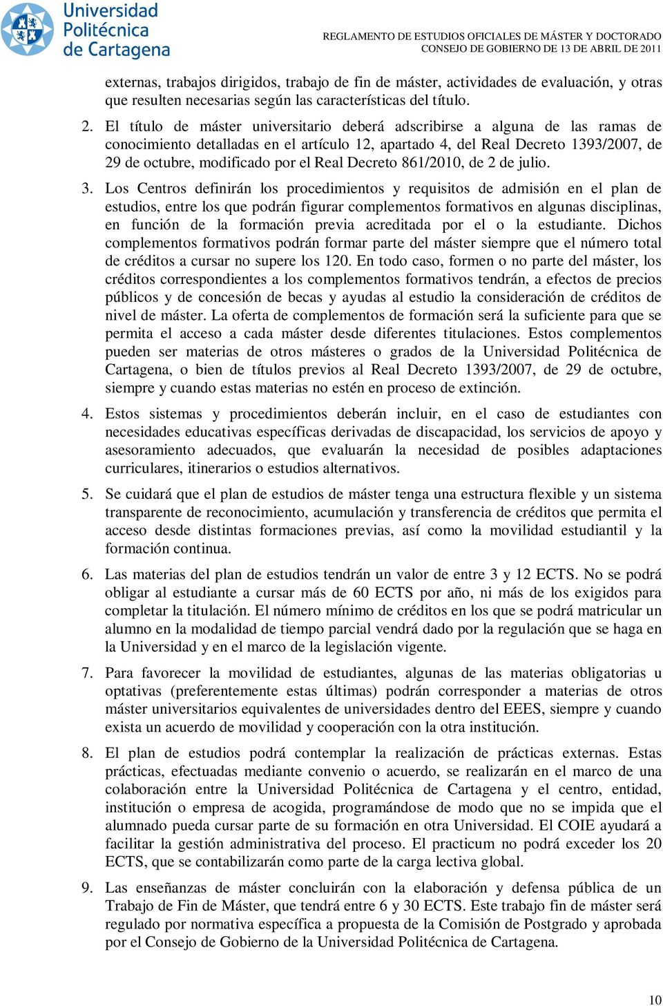Real Decreto 861/2010, de 2 de julio. 3.