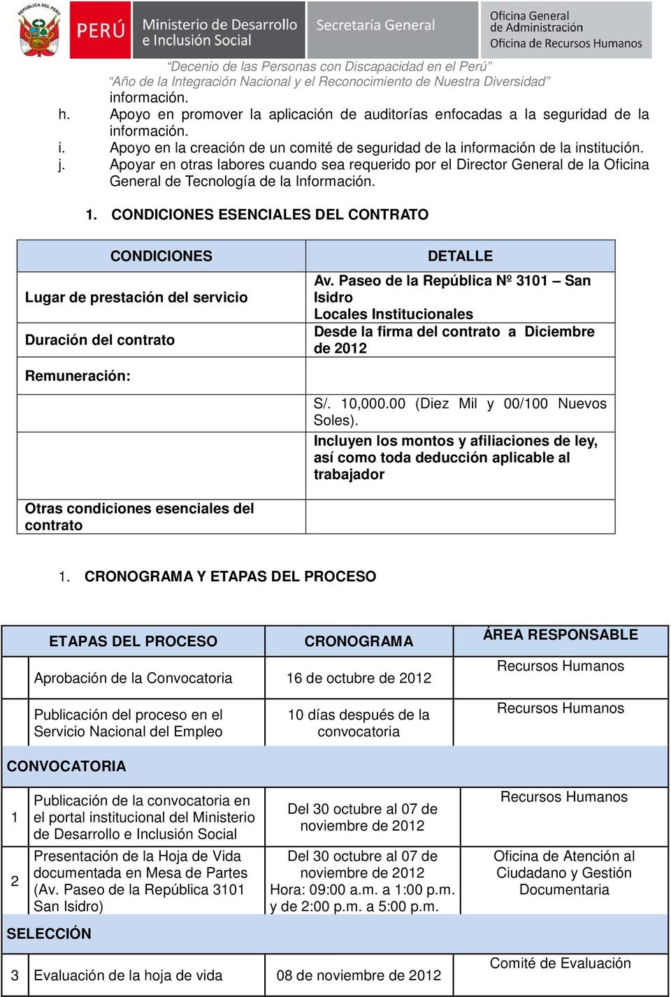 CONDICIONES ESENCIALES DEL CONTRATO CONDICIONES Lugar de prestación del servicio Duración del contrato Remuneración: DETALLE Av.