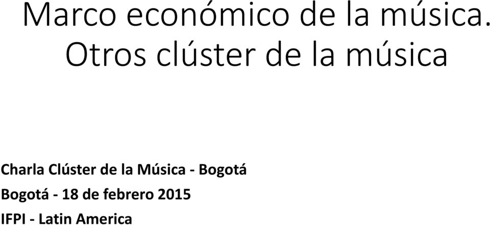 Clúster de la Música - Bogotá