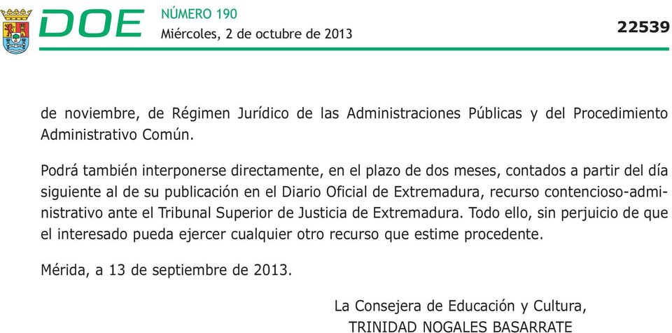Oficial de Extremadura, recurso contencioso-administrativo ante el Tribunal Superior de Justicia de Extremadura.