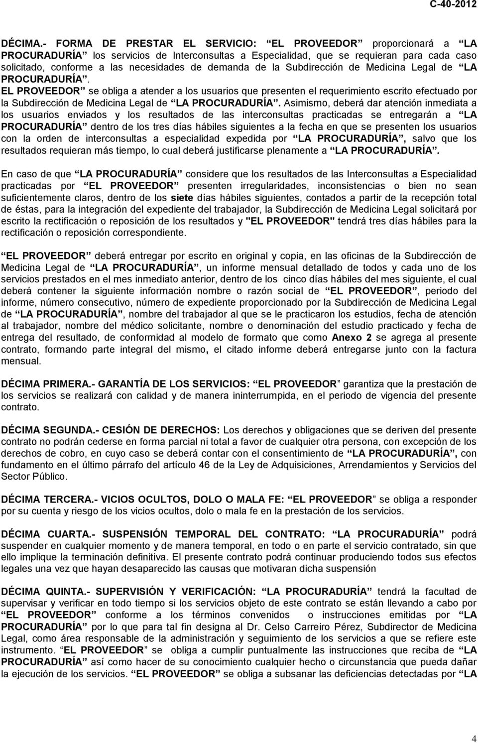 demanda de la Subdirección de Medicina Legal de LA PROCURADURÍA.