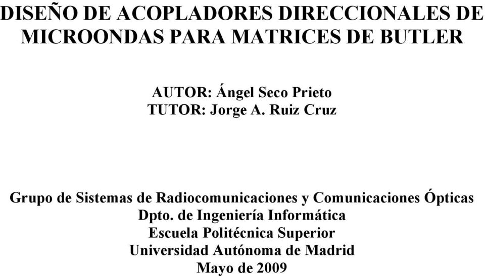 Ruiz Cruz Grupo d istmas d Radiocomunicacions y Comunicacions