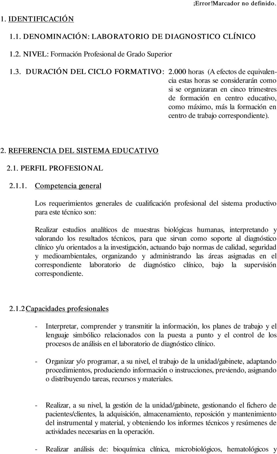correspondiente). 2. REFERENCIA DEL SISTEMA EDUCATIVO 2.1.