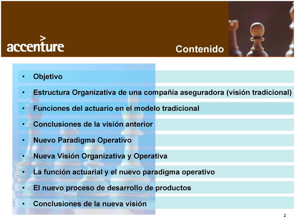 Paradigma Operativo Nueva Visión Organizativa y Operativa La función actuarial y el nuevo