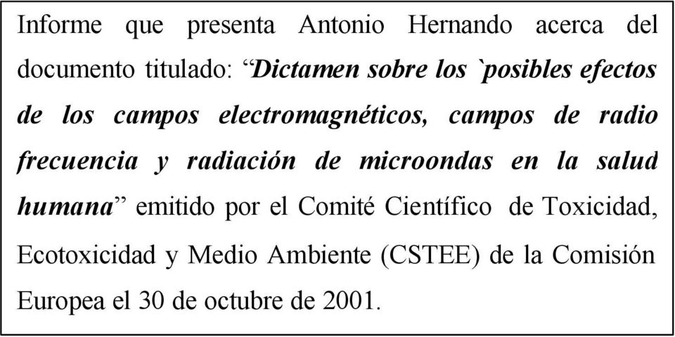 radiación de microondas en la salud humana emitido por el Comité Científico de