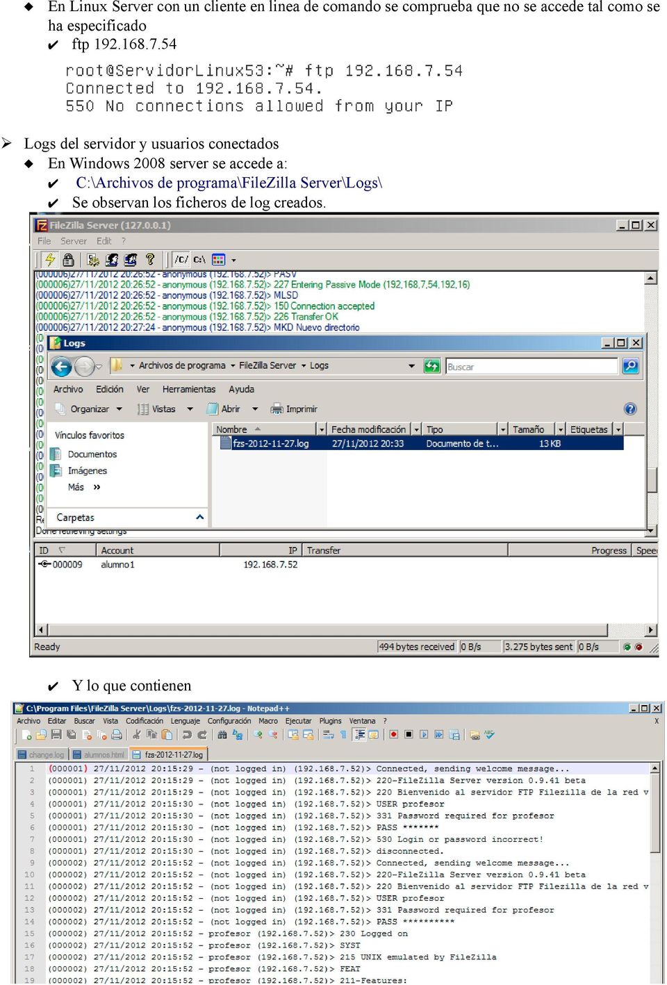 54 Logs del servidor y usuarios conectados En Windows 2008 server se accede