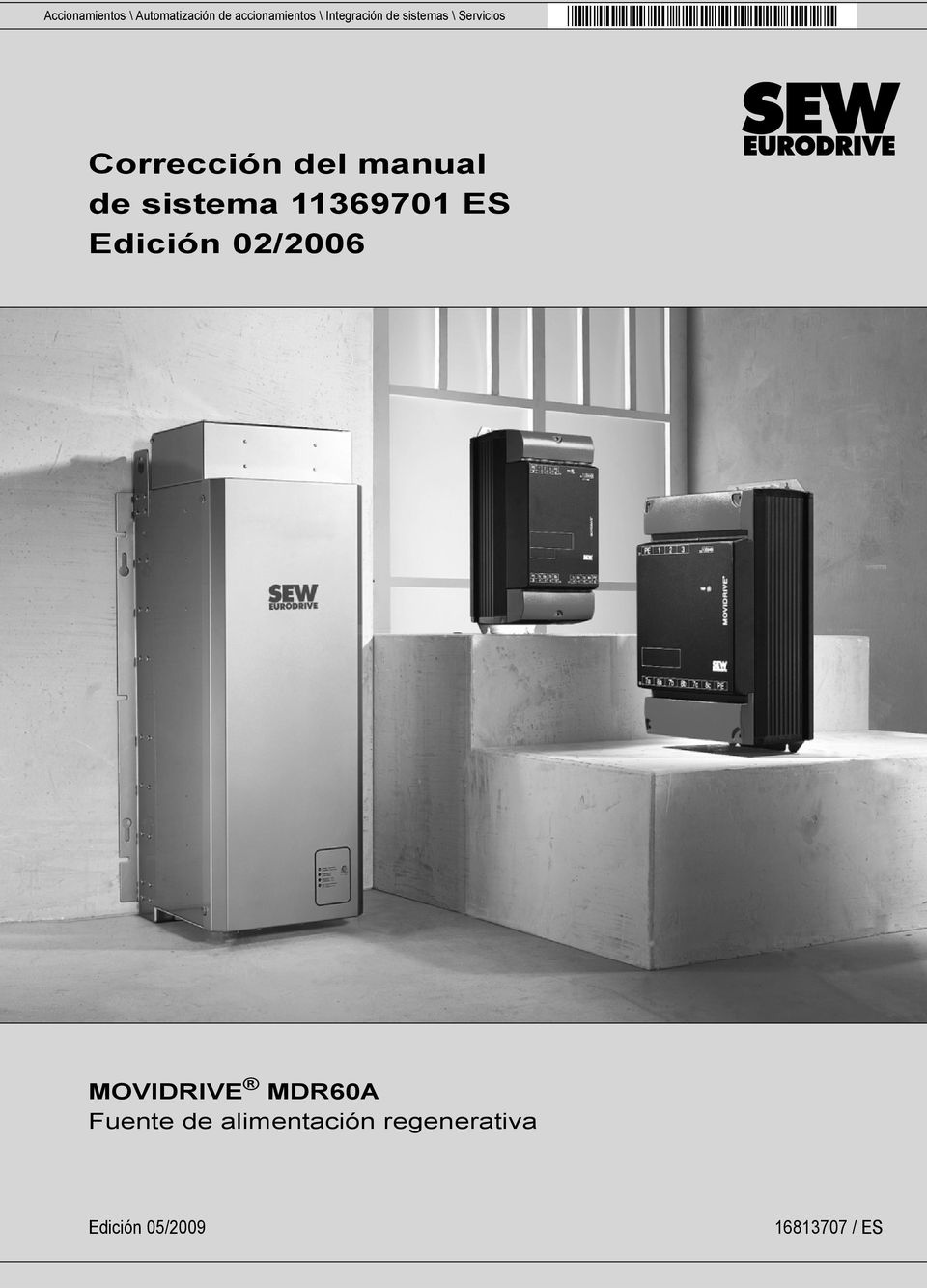 de sistema 11369701 ES Edición 02/2006 MOVIDRIVE MDR60A