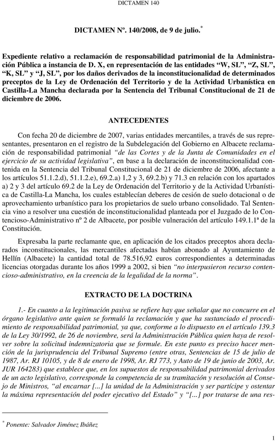 Actividad Urbanística en Castilla-La Mancha declarada por la Sentencia del Tribunal Constitucional de 21 de diciembre de 2006.