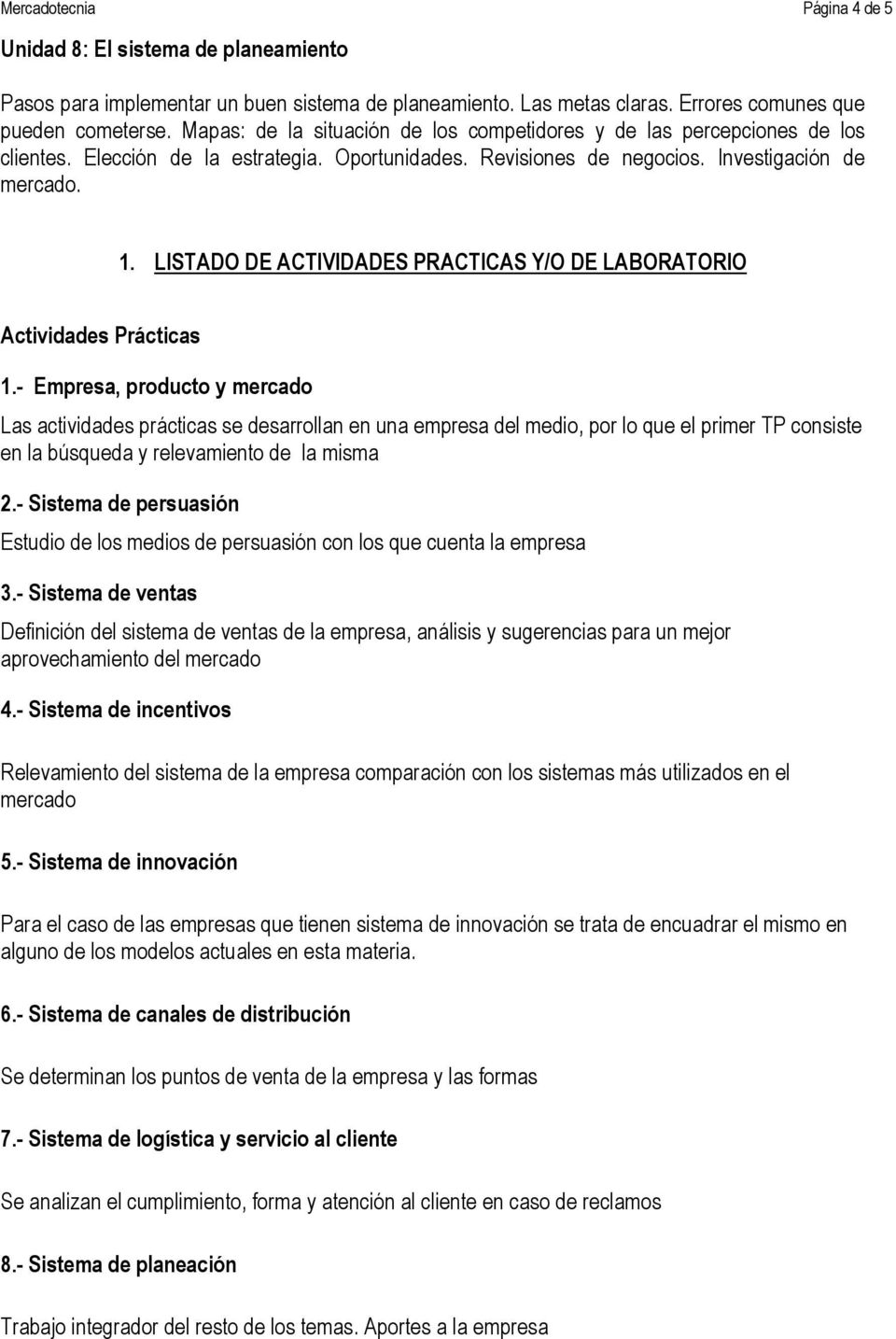 LISTADO DE ACTIVIDADES PRACTICAS Y/O DE LABORATORIO Actividades Prácticas 1.