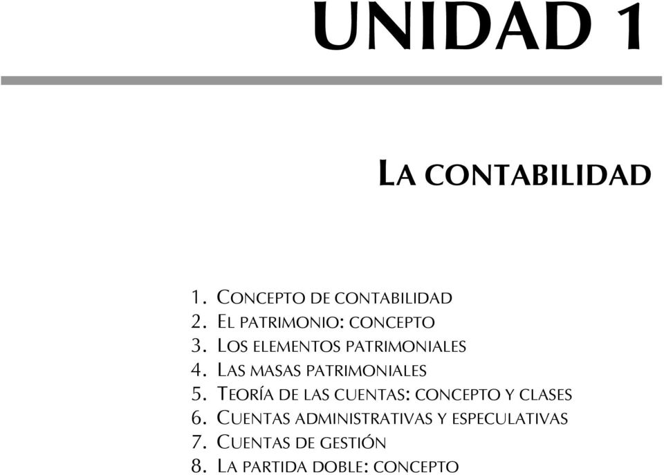 TEORÍA DE LAS CUENTAS: CONCEPTO Y CLASES 6.