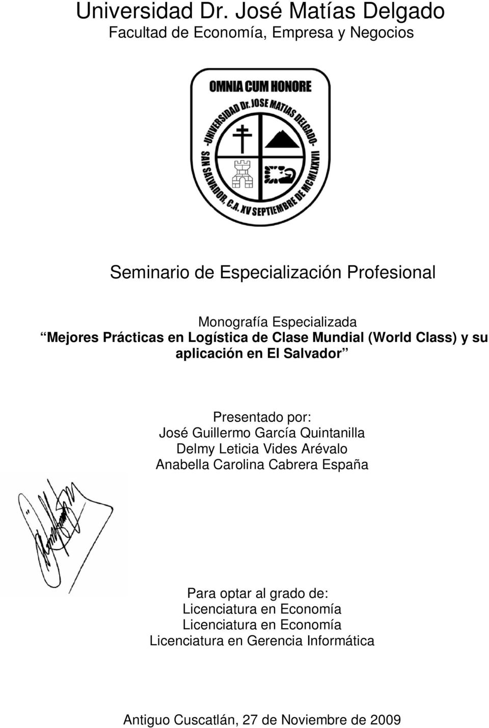 Especializada Mejores Prácticas en Logística de Clase Mundial (World Class) y su aplicación en El Salvador Presentado por: