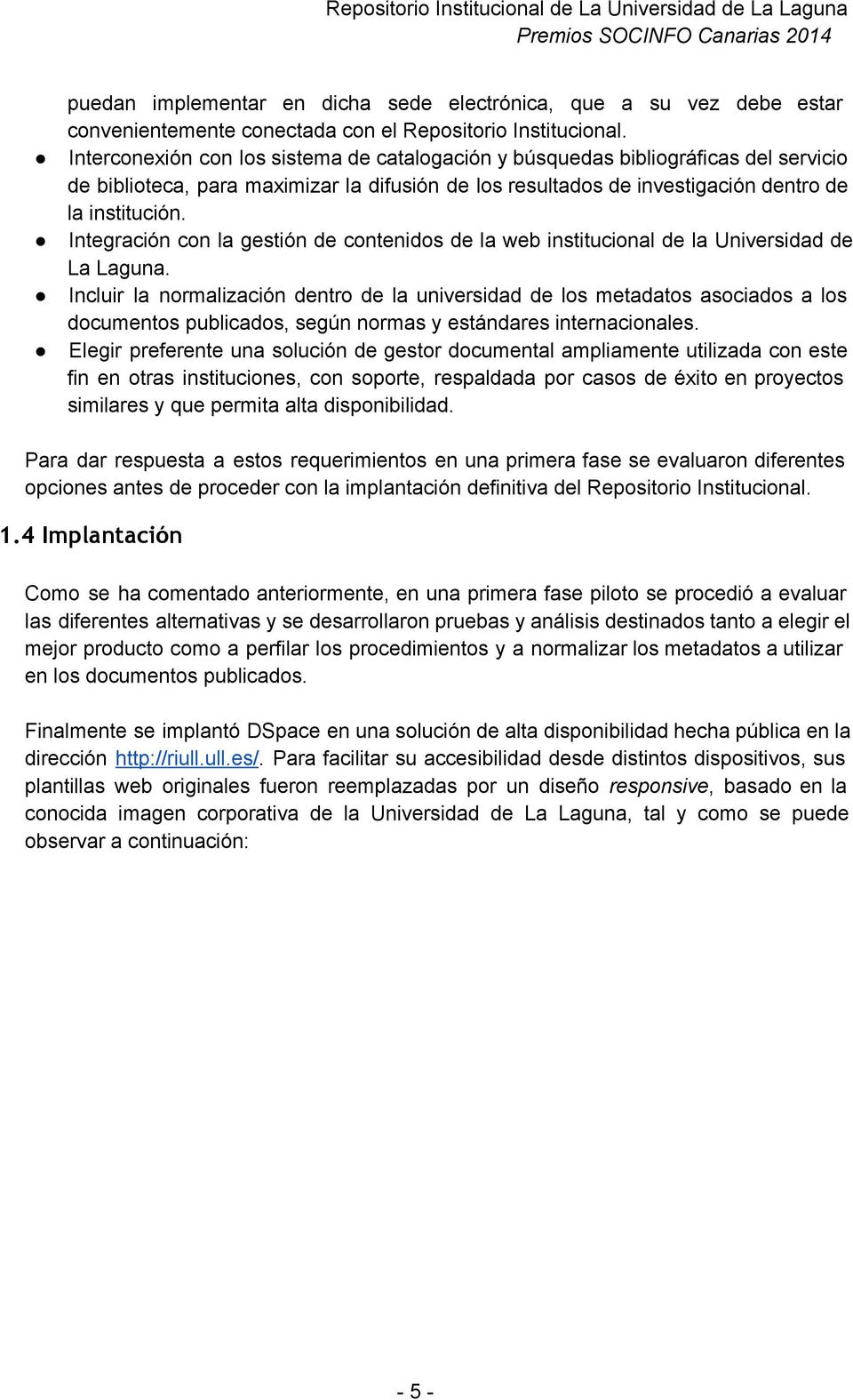 Integración con la gestión de contenidos de la web institucional de la Universidad de La Laguna.