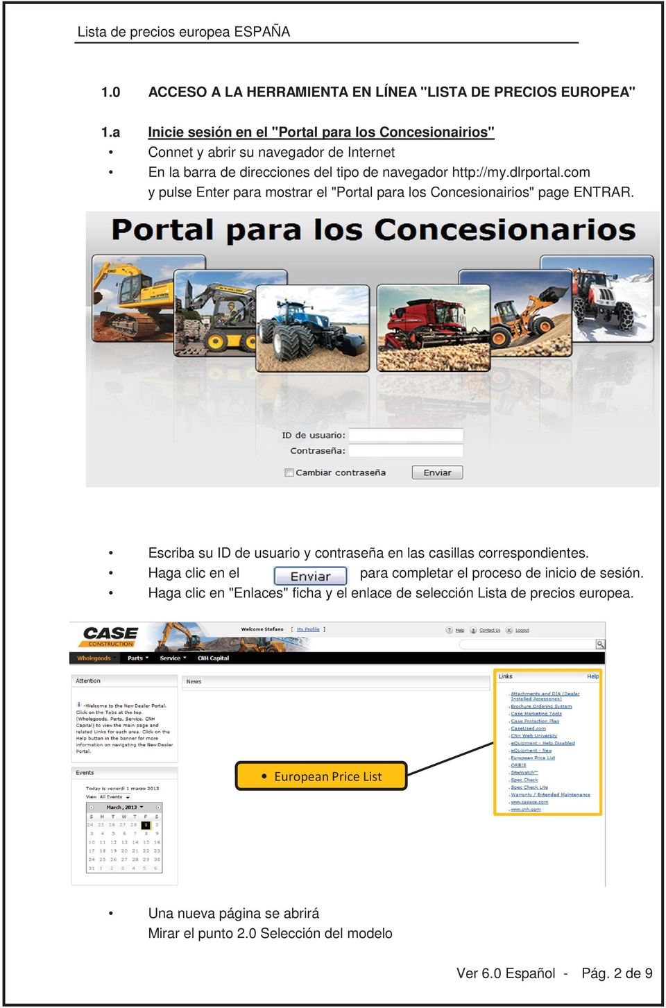dlrportal.com y pulse Enter para mostrar el "Portal para los Concesionairios" page ENTRAR.
