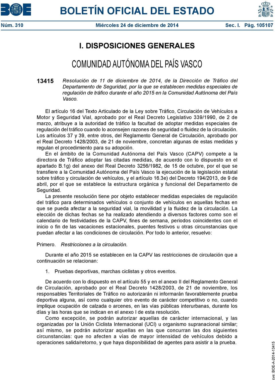 especiales de regulación de tráfico durante el año 2015 en la Comunidad Autónoma del País Vasco.