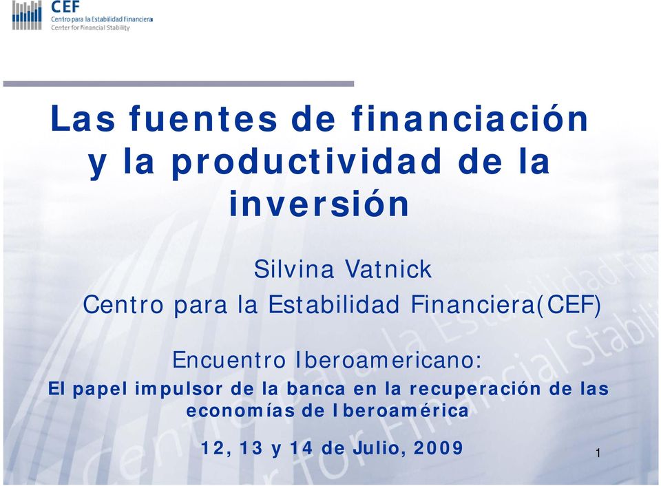 Encuentro Iberoamericano: El papel impulsor de la banca en la